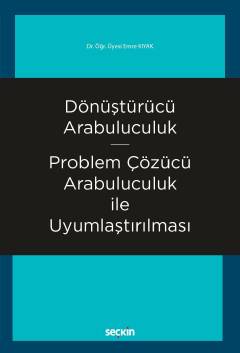 Dönüştürücü Arabuluculuk – Problem Çözücü Arabuluculuk ile Uyumlaştırılması