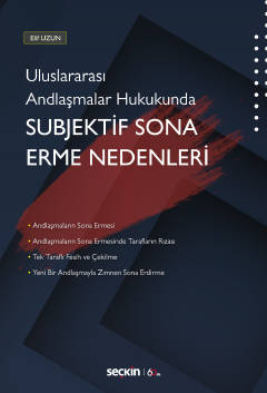 Uluslararası Andlaşmalar Hukukunda Subjektif Sona Erme Nedenleri