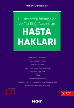 Uluslararası Bildirgeler ve Tıp Etiği Açısından Hasta Hakları