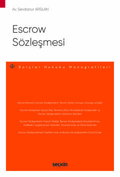 Escrow Sözleşmesi – Borçlar Hukuku Monografileri –