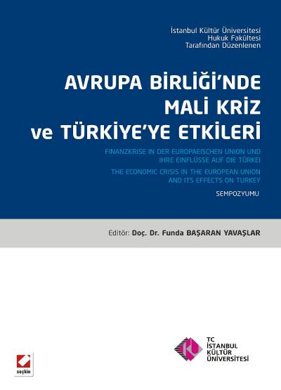 Avrupa Birliğinde Mali Kriz ve Türkiye'ye Etkileri (Sempozyum Kitabı)