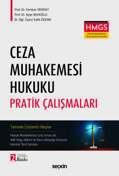 Ceza Muhakemesi Hukuku Pratik Çalışmaları Hukuk Mesleklerine Giriş Sınavı ile Adli Yargı Hâkim ve Savcı Adaylığı Sınavına Hazırlık Test Soruları