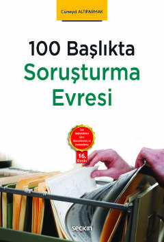 100 BaşlıktaSoruşturma Evresi