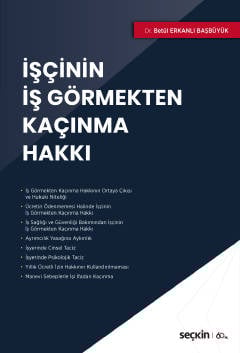 İşçinin İş Görmekten Kaçınma Hakkı