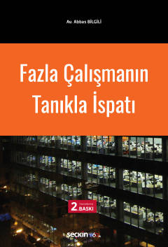 Fazla Çalışmanın Tanıkla İspatı