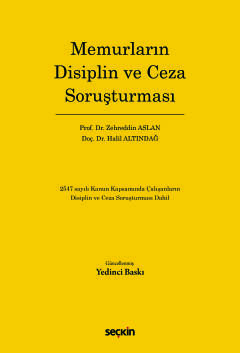 Memurların Disiplin ve Ceza Soruşturması 2547 sayılı Kanun Kapsamında Çalışanların Disiplin ve Ceza Soruşturması Dahil