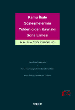 Kamu İhale Sözleşmelerinin Yükleniciden Kaynaklı Sona Ermesi