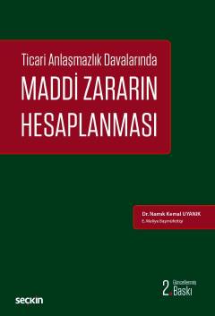 Ticari Anlaşmazlık DavalarındaMaddi Zararın Hesaplanması