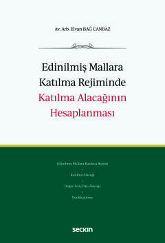 Edinilmiş Mallara Katılma Rejiminde Katılma Alacağının Hesaplanması