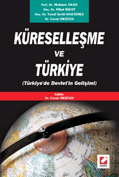Küreselleşme ve Türkiye (Türkiye'de Devlet'in Gelişimi)