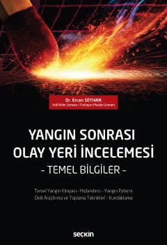Yangın Sonrası Olay Yeri İncelemesi Temel Bilgiler