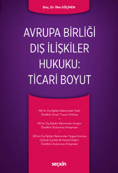 Avrupa Birliği Dış İlişkiler Hukuku: Ticari Boyut