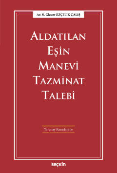 Aldatılan Eşin Manevi Tazminat Talebi Yargıtay Kararları ile