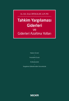 Tahkim Yargılaması Giderleri ve Giderleri Azaltma Yolları