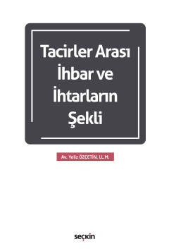 Tacirler Arası İhbar ve İhtarların Şekli
