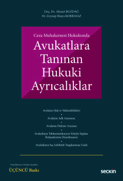 Ceza Muhakemesi HukukundaAvukatlara Tanınan Hukuki Ayrıcalıklar