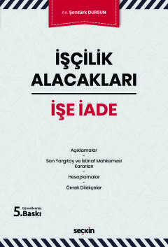 İşçilik Alacakları – İşe İade