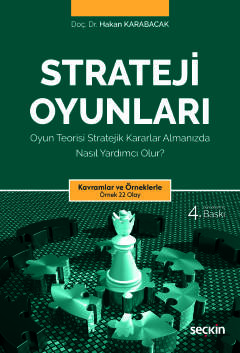 Strateji Oyunları Oyun Teorisi Stratejik Kararlar Almanızda Nasıl Yardımcı Olur?
