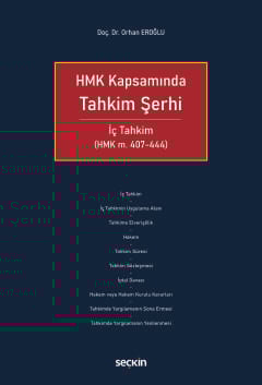 HMK KapsamındaTahkim Şerhi İç Tahkim HMK m. 407–444