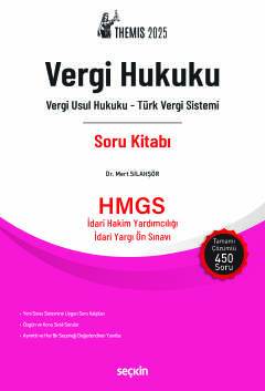 THEMIS – Vergi Hukuku Soru Kitabı  Vergi Usul Hukuku – Türk Vergi Sistemi