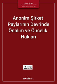 Anonim Şirket Paylarının Devrinde Önalım ve Öncelik Hakları
