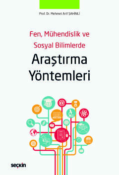 Fen, Mühendislik ve Sosyal BilimlerdeAraştırma Yöntemleri