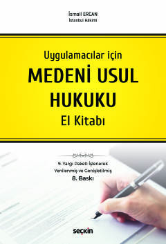 Uygulamacılar içinMedeni Usul Hukuku El Kitabı