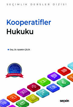 Kooperatifler Hukuku – Seçimlik Dersler Dizisi –