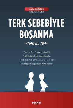 Terk Sebebiyle Boşanma (TMK m. 164)