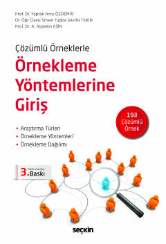 Çözümlü ÖrneklerleÖrnekleme Yöntemlerine Giriş Araştırma Türleri – Örnekleme Yöntemleri  Örnekleme Dağılımı
