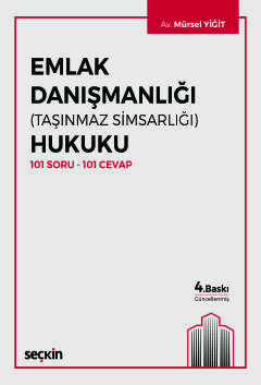 Emlak Danışmanlığı (Taşınmaz Simsarlığı) Hukuku  101 Soru – 101 Cevap