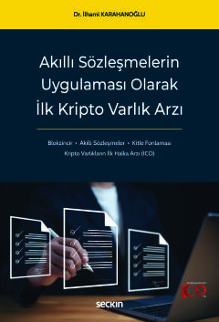 Akıllı Sözleşmelerin Uygulaması Olarak İlk Kripto Varlık Arzı