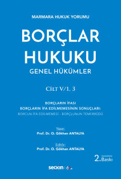 Marmara Hukuk YorumuBorçlar Hukuku Genel Hükümler Cilt: V/1, 3