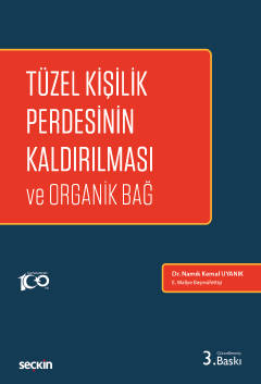 Tüzel Kişilik Perdesinin Kaldırılması ve Organik Bağ