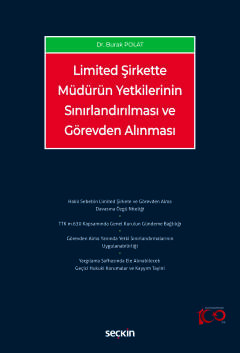 Limited Şirkette Müdürün Yetkilerinin Sınırlandırılması ve Görevden Alınması