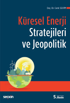 Küresel Enerji Stratejileri ve Jeopolitik