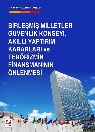 Birleşmiş Milletler Güvenlik Konseyi, Akıllı Yaptırım Kararları ve Terörizmin Finansmanının Önlenmesi