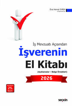 İş Mevzuatı Açısındanİşverenin El Kitabı 2026 Açıklamalar – Belge Örnekleri
