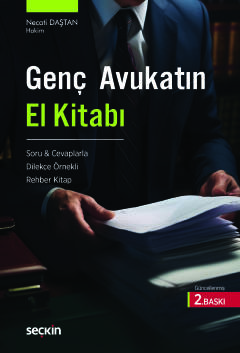 Genç Avukatın El Kitabı Soru & Cevaplarla – Dilekçe Örnekli – Rehber Kitap
