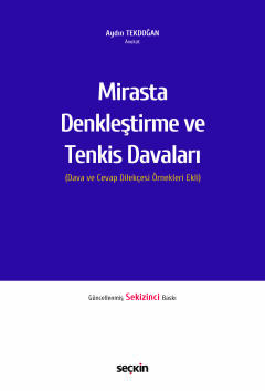 Mirasta Denkleştirme ve Tenkis Davaları (Dava ve Cevap Dilekçesi Örnekleri Ekli)
