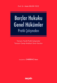 Borçlar Hukuku Genel Hükümler Pratik Çalışmaları