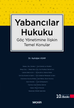 Yabancılar Hukuku (Göç Yönetimine İlişkin Temel Konular)