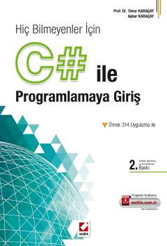 Hiç Bilmeyenler İçinC# ile Programlamaya Giriş Örnek 314 Uygulma ile