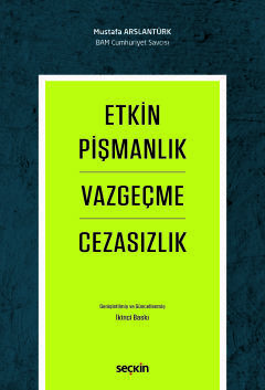Etkin Pişmanlık Vazgeçme ve Cezasızlık