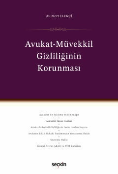 Avukat–Müvekkil Gizliliğinin Korunması