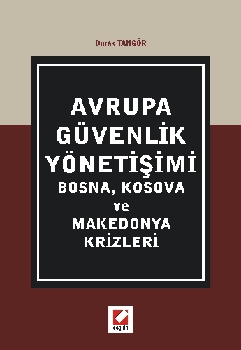 Avrupa Güvenlik Yönetişimi Kosova ve Makedonya Krizleri
