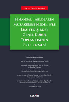 Finansal Tabloların Müzakeresi NedeniyleLimited Şirket Genel Kurul Toplantısının Ertelenmesi