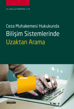 Ceza Muhakemesi HukukundaBilişim Sistemlerinde Uzaktan Arama