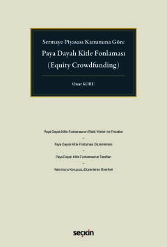 Sermaye Piyasası Kanununa GörePaya Dayalı Kitle Fonlaması  (Equity Crowdfunding)
