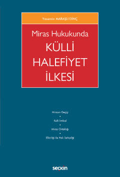 Miras Hukukunda Külli Halefiyet İlkesi